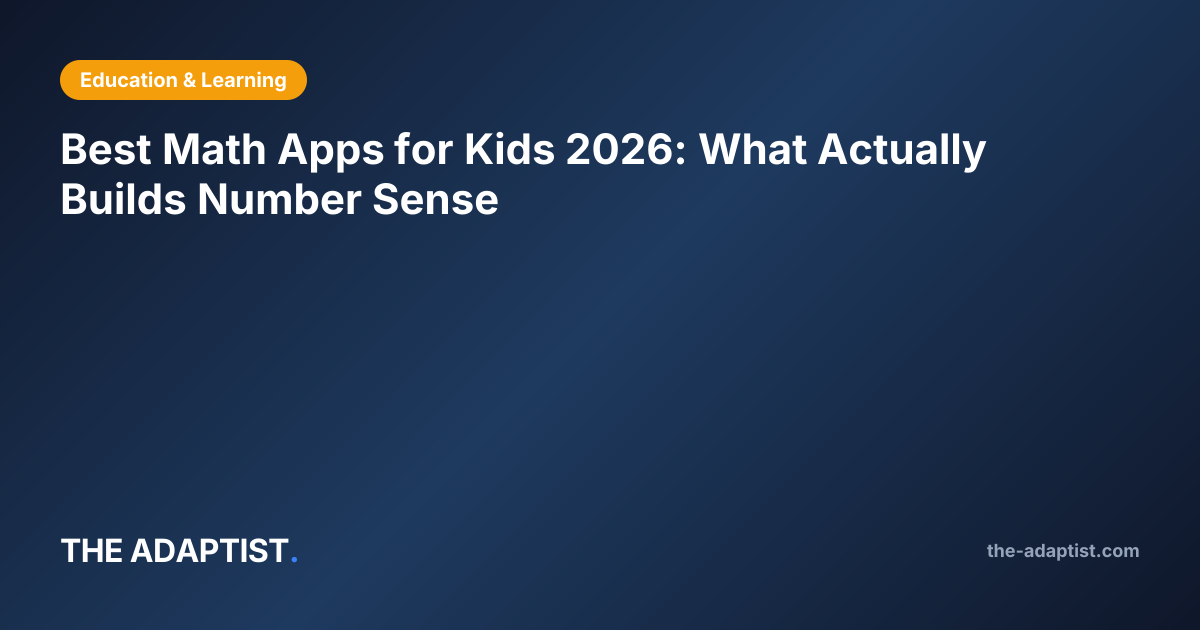Best Math Apps for Kids 2026: What Actually Builds Number Sense | The ...